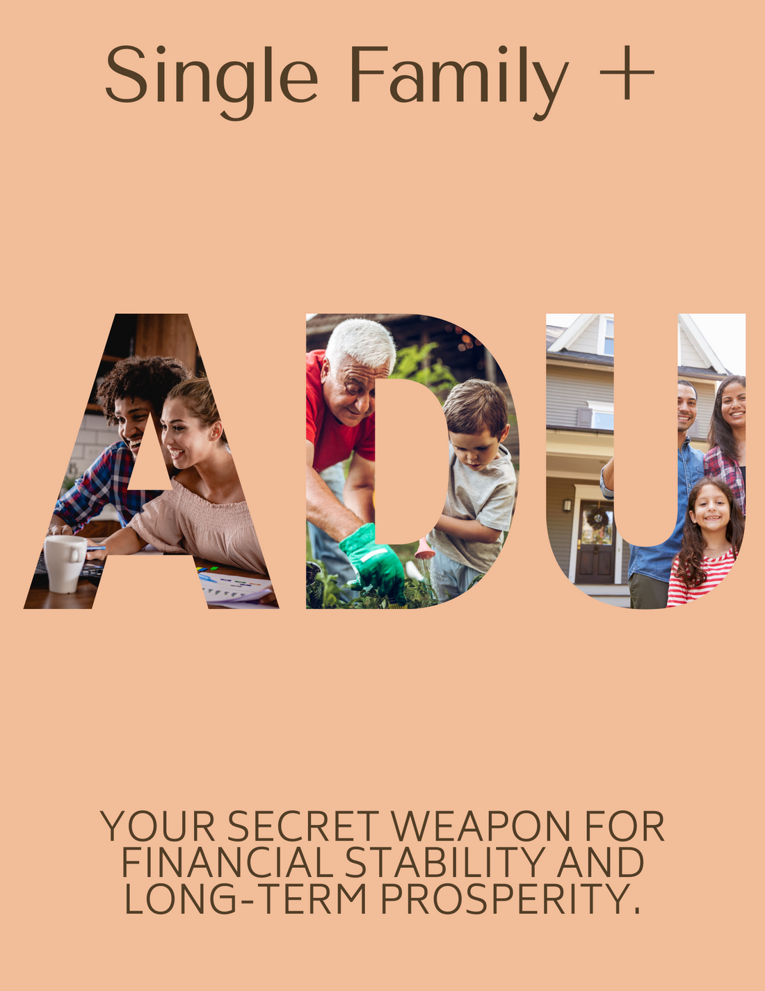 In an interest rate environment that is making homes more expensive than ever, an ADU can be your secret weapon for financial stability and long-term prosperity.
